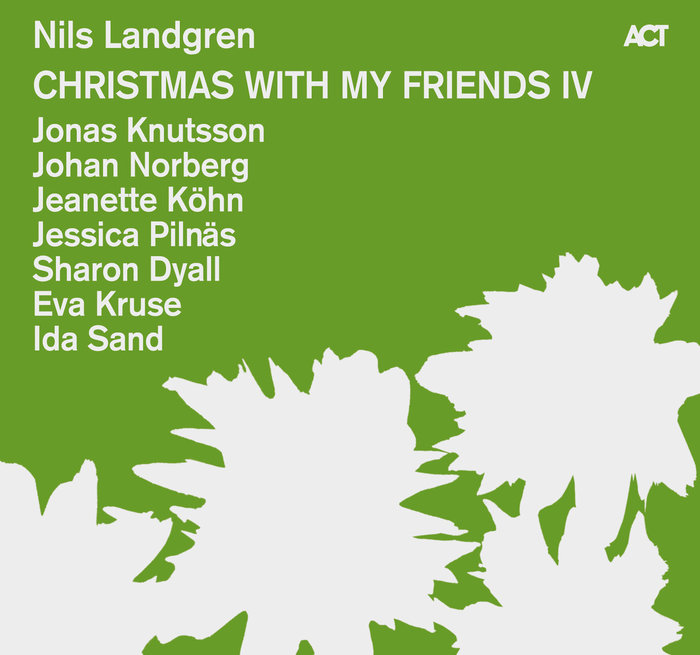 Nils Landgren Christmas With My Friends IV - CD  www.nilslandgren.com