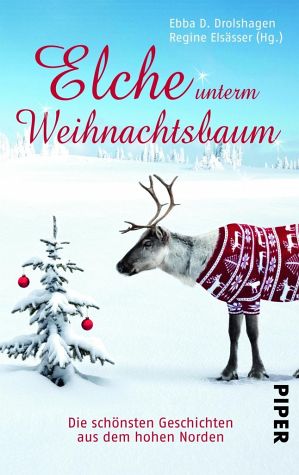 Elche unterm Weihnachtsbaum © Piper Verlag