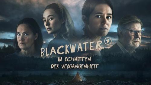 Blackwater – Im Schatten der Vergangenheit © ARD Degeto/SVT