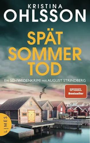 Kristina Ohlsson: Spätsommertod © Limes Verlag